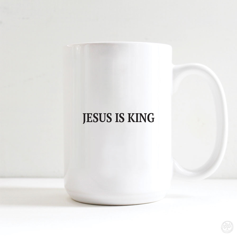 Jesus is King Mug
